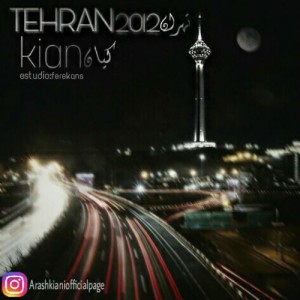 آهنگ تهران ۲۰۱۲ از کیان