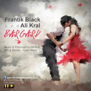 آهنگ فرانتیک بلک و علی کرال به نام برگرد