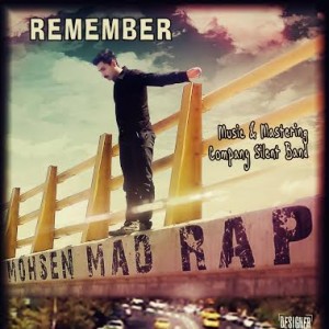 آهنگ جدید محسن مد رپ به نام Remember