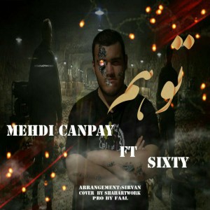 آهنگ توهم از مهدی Canpay و Sixty