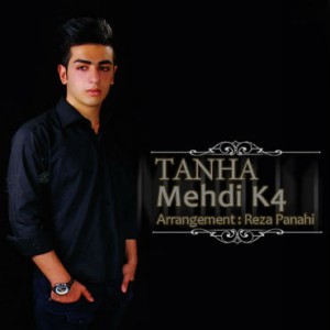 آهنگ جدید مهدی K4 به نام تنها