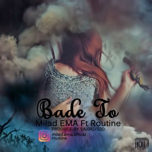 آهنگ بعد تو از میلاد EMA و روتین