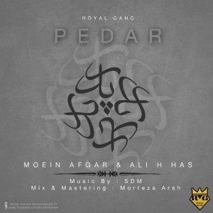 آهنگ پدر از علی اچ هاس و معین افگار