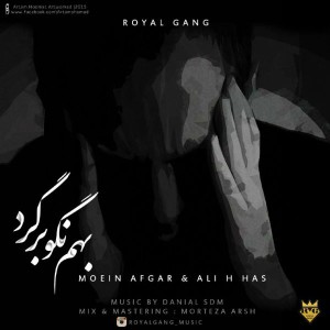 آهنگ بهم نگو برگرد از افگار و اچ هاس