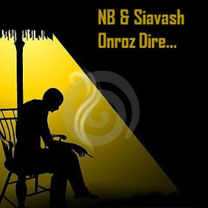 آهنگ جدید NB و سیاوحش به نام اون روز دیره