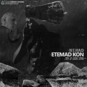 آهنگ جدید از نیهاد به نام اعتماد کن