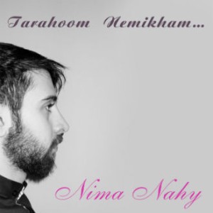 آهنگ جدید نیما نهی بنام ترحم نمی خوام