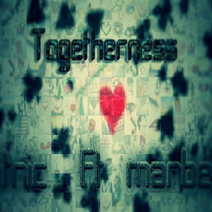 آهنگ جدید پاتریک و ماربلا به نام TogetherNess