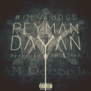 آهنگ جدید پیمان دایان به نام IM A BOSS