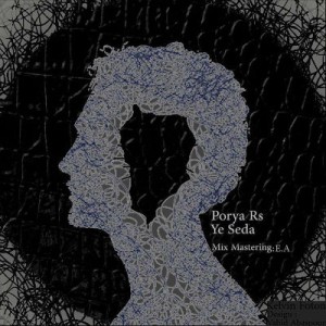 آهنگ جدید پوریا RS به نام یه صدا