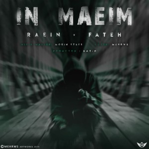 آهنگ این ماییم از فاتح و رائین