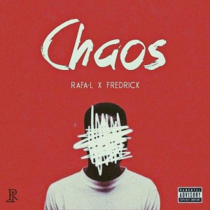 آهنگ Chaos از رافائل و فردریک
