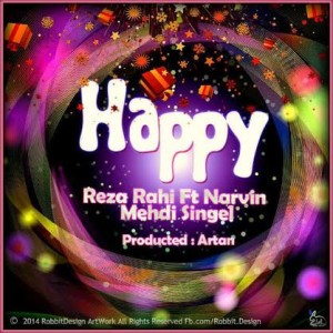 رضا راهی ، ناروین و مهدی سینگل – Happy