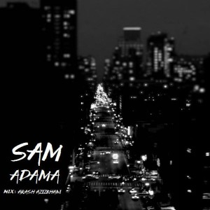 آهنگ آدما از سام