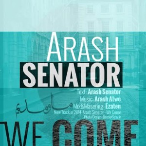 آهنگ جدید آرش سناتور به نام ما اومدیم