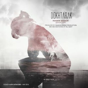 آهنگ جدید حسین Shadow به نام دخترک