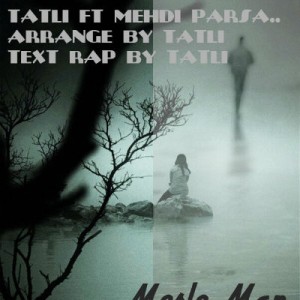 آهنگ جدید تاتلی و مهدی پارسا به نام مثل من