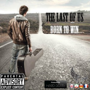 The Last Of Us – Born To Win
