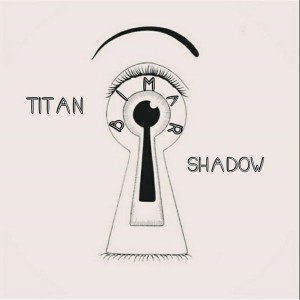 آهنگ بیمار از تیتان و شادو
