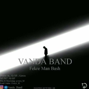 آهنگ فکر من باش از وندا بند