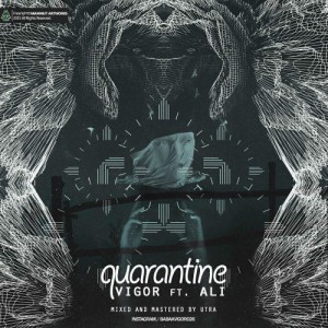 آهنگ قرنطینه از ویگور و علی