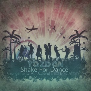 آهنگ Shake For Dance از یزدان