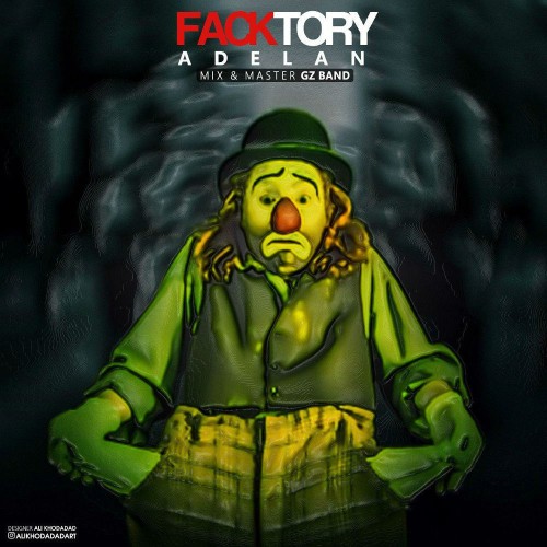 آهنگ Facktory از Adelan