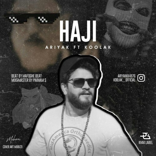 آهنگ حاجی از آریاک و کولاک آهنگ حاجی از آریاک و کولاک
