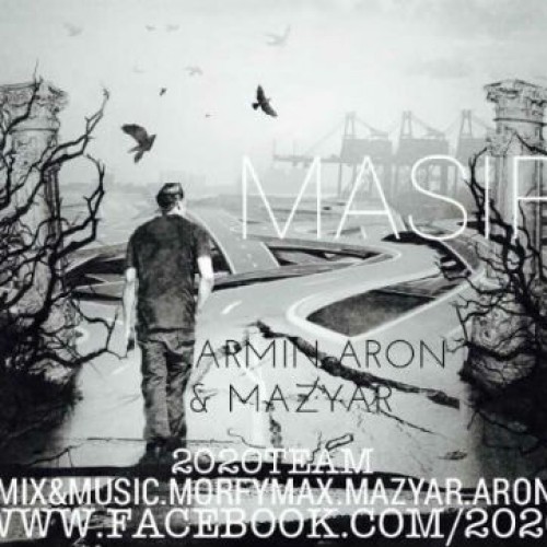 آهنگ جدید آرمین آرون و مازیار به نام مسیر