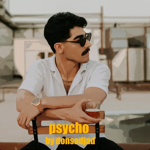 آهنگ سایکو از دن سجاد