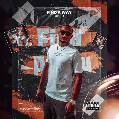 آهنگ Find A Way از Ku$h-A