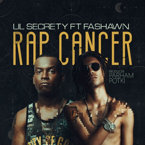 آهنگ Rap Cancer از Lil Secrety و Fashawn