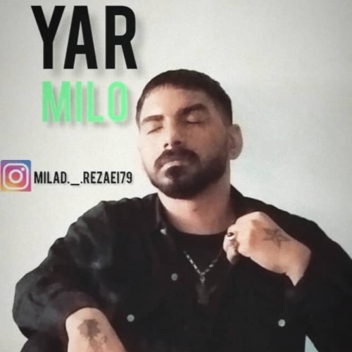 آهنگ یار از میلو آهنگ یار از میلو