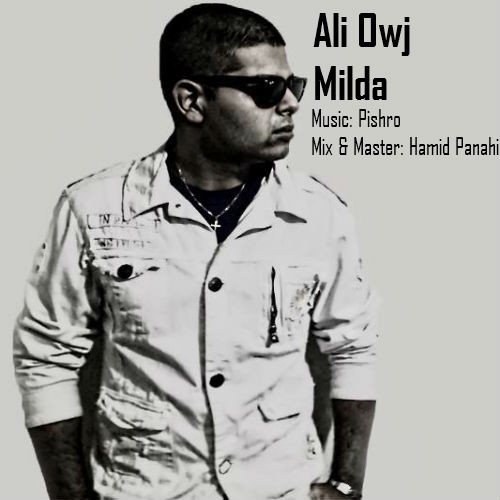 آهنگ جدید از علی اوج به نام میلدا