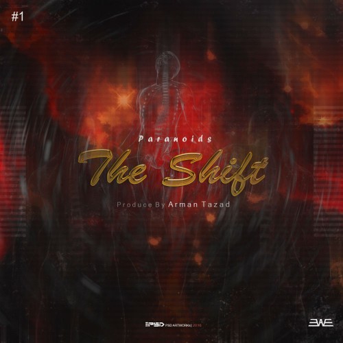 آهنگ The Shift از پارانویدز