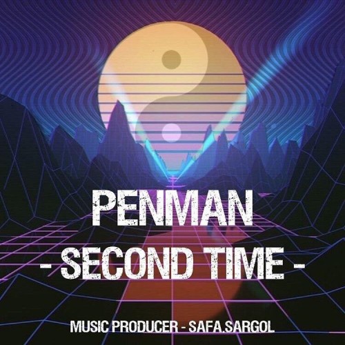 آهنگ Second Time از Penman