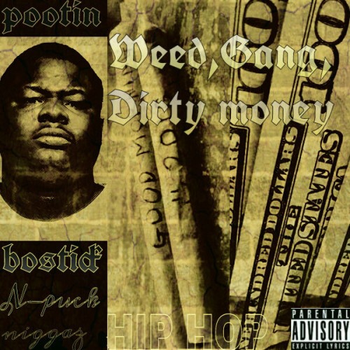 آهنگ Weed Gang Dirty Money از پوتین