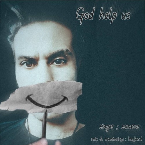 آهنگ God Help Us از سناتور