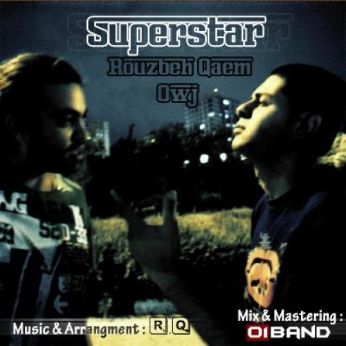 آهنگ جدید اوج و روزبه قائم بنام سوپر استار