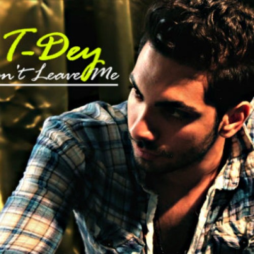 آهنگ جدید محمد T-Dey به نام Don't Leave Me