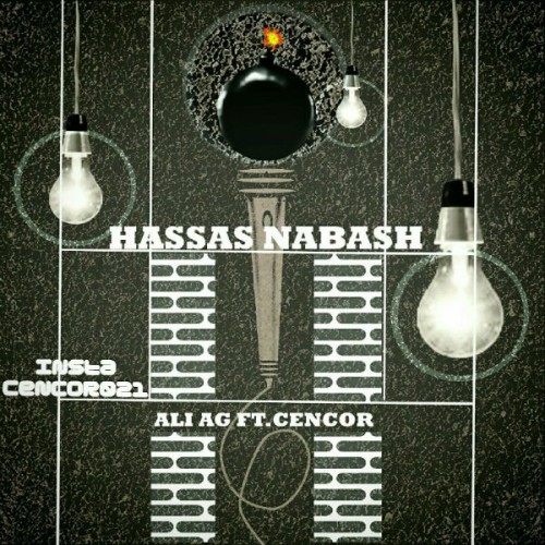 آهنگ حساس نباش از سنسور و ای جی