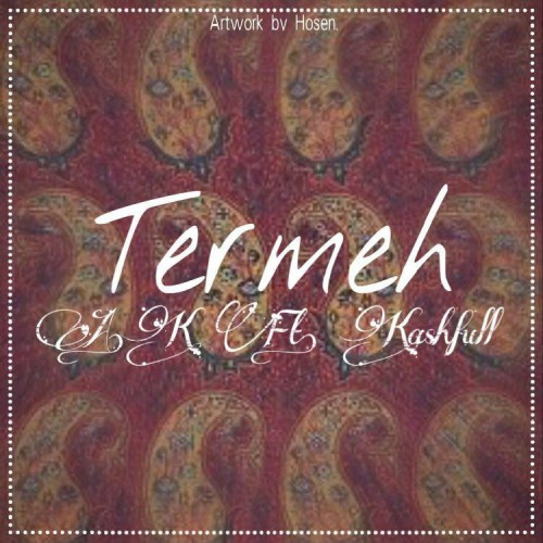 آهنگ ترمه از علی AK و Kashfull