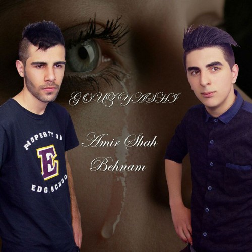 آهنگ گوز یاشی از امیرشاه و بهنام