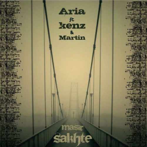 آهنگ جدید آریا ، کنز و مارتین به نام مسیر سخت