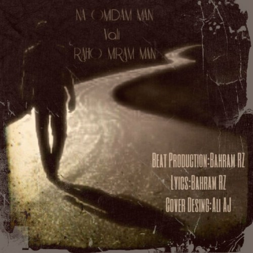 آهنگ این راهو میرم از بهرام آر زد