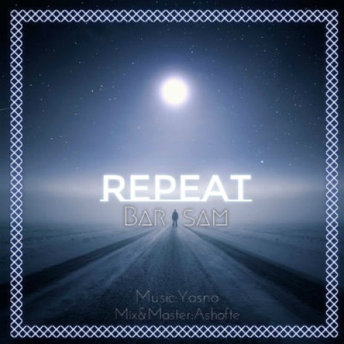آهنگ جدید برسام به نام تکرار