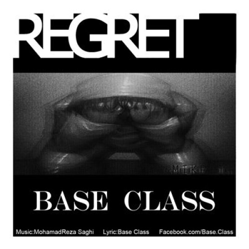 آهنگ جدید Base Class به نام حسرت