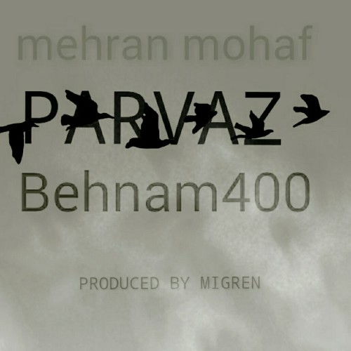 آهنگ پرواز از بهنام ۴۰۰