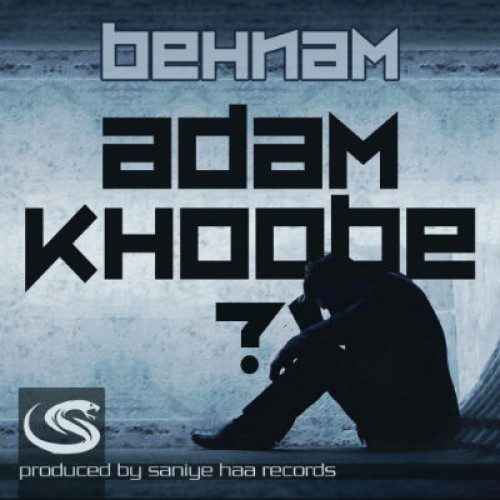 آهنگ جدید از بهنام به نام آدم خوبه