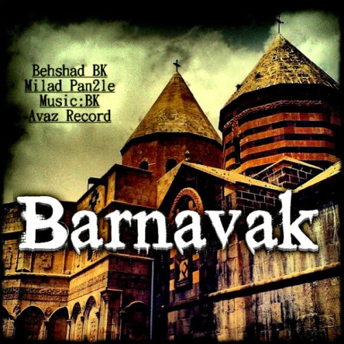 آهنگ بارناواک‎ از بهشاد BK و میلاد پاندول